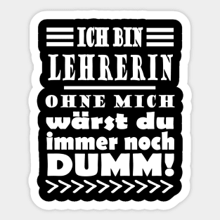 Lehrerin Schule Schüler Frauen lustiger Spruch Sticker